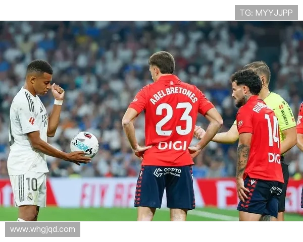 奥萨苏纳主帅批评转会期过长影响联赛并盼常驻伯纳乌展现球队实力 奥萨苏纳主帅批评转会期过长影响联赛并盼常驻伯纳乌展现球队实力